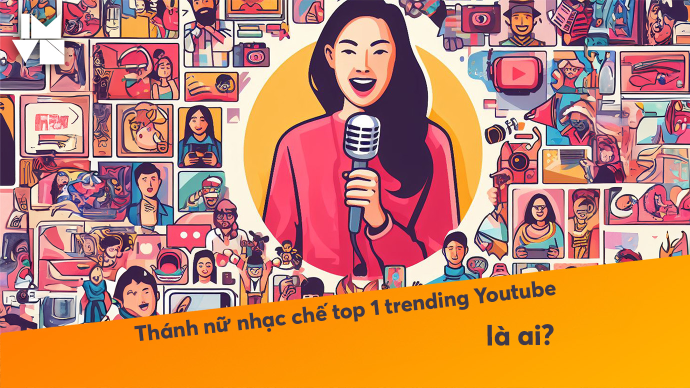 Thánh nữ nhạc chế nắm giữ top 1 trending Youtube là ai?